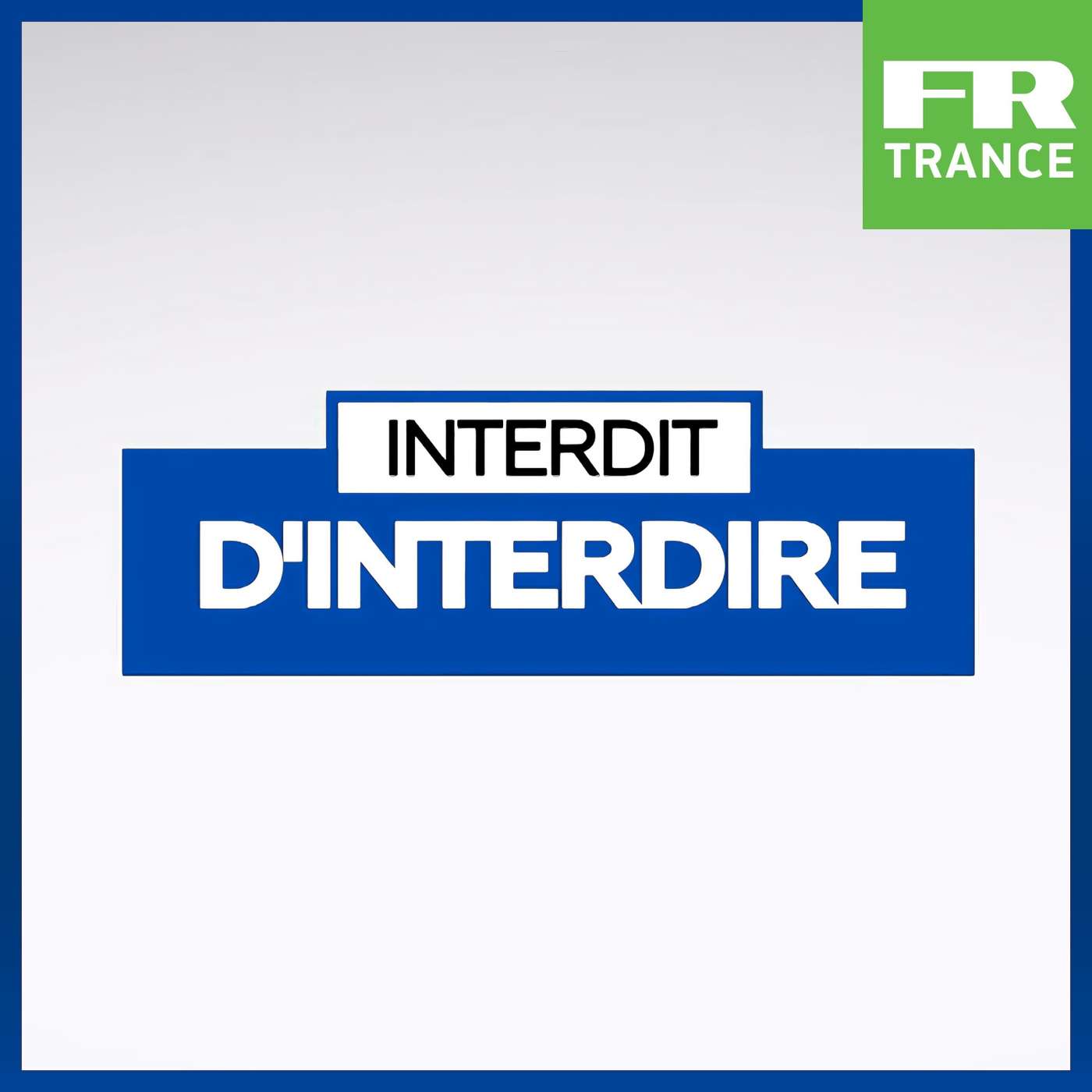 Interdire d\'Interdire