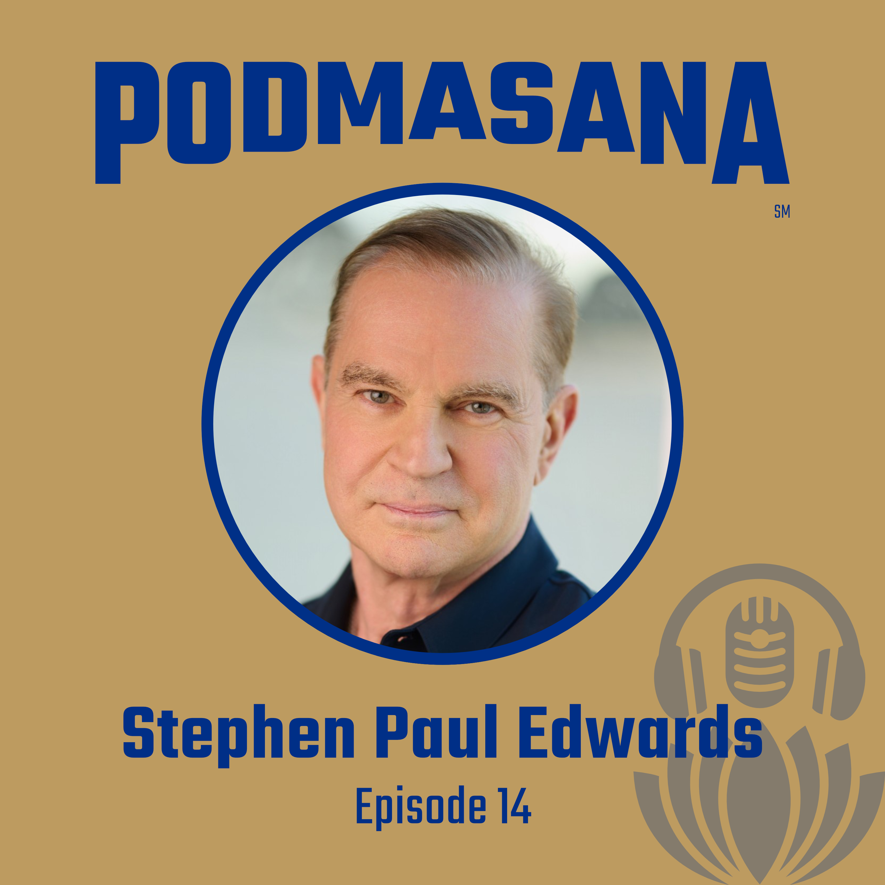 Toxic Love to Spiritual Growth | Stephen Paul Edwards | Podmasana | Ep. 14