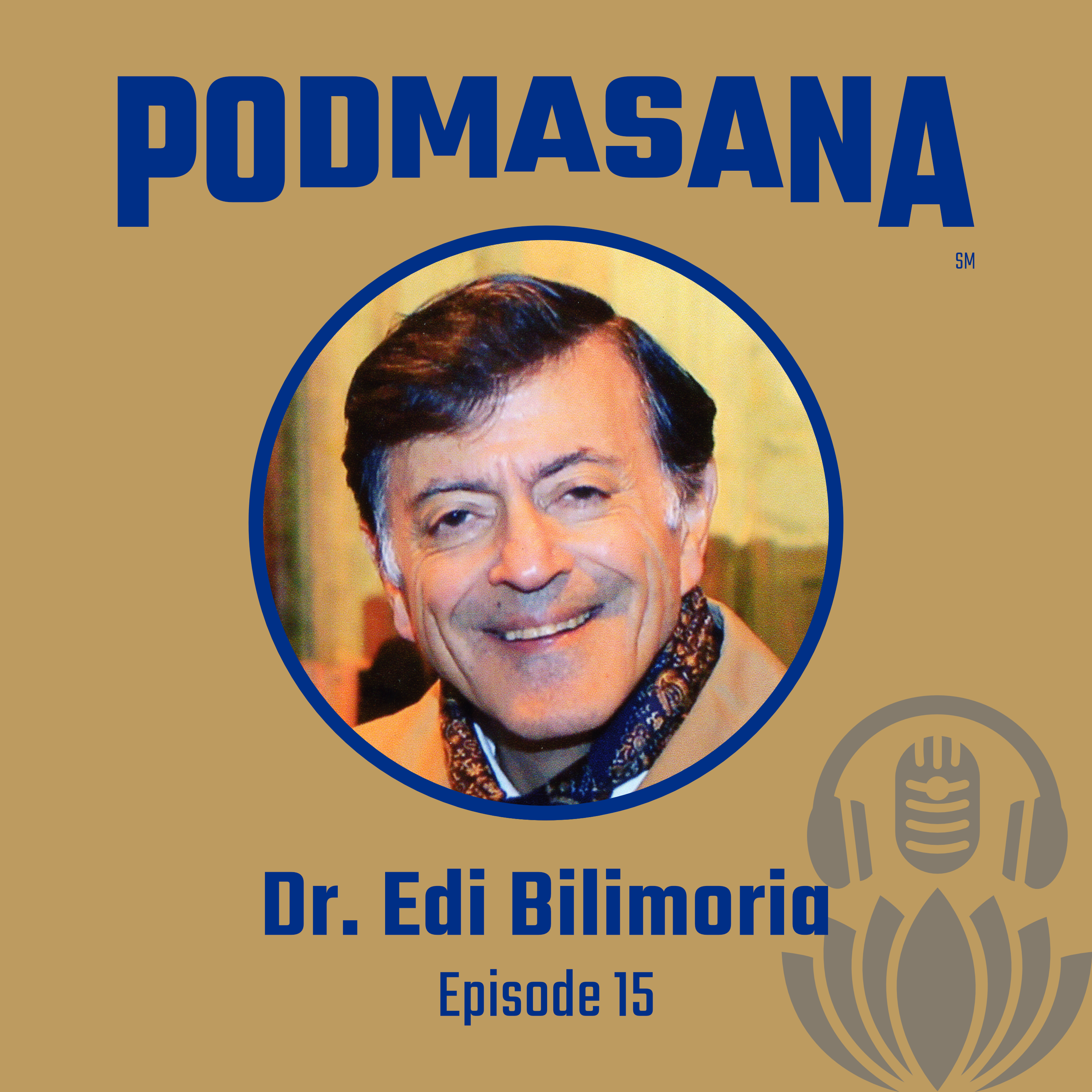 Consciousness Came First | Dr. Edi Bilimoria | Podmasana | Ep. 15
