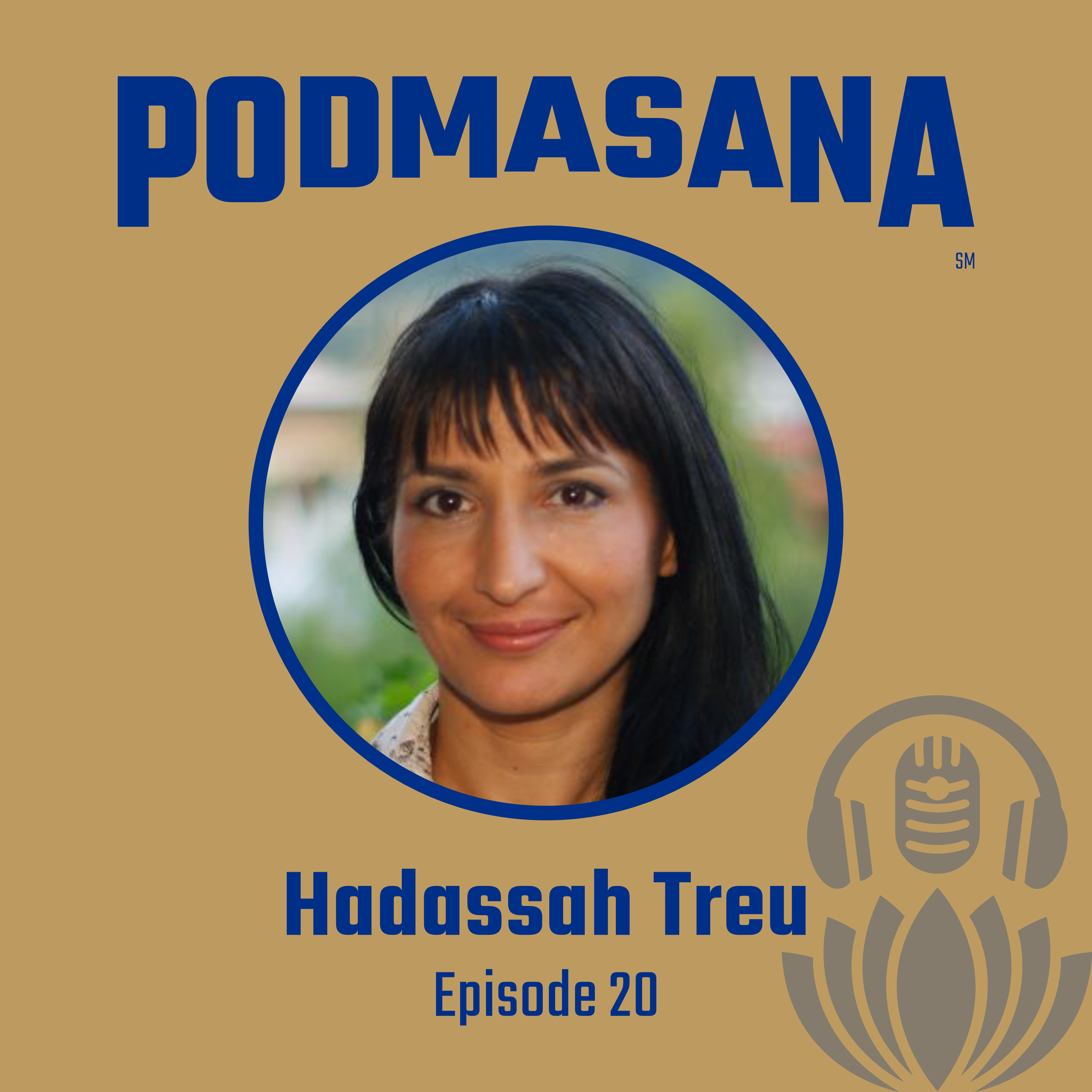 Spirituality, Faith & The Birthplace of Blessings | Hadassah Treu