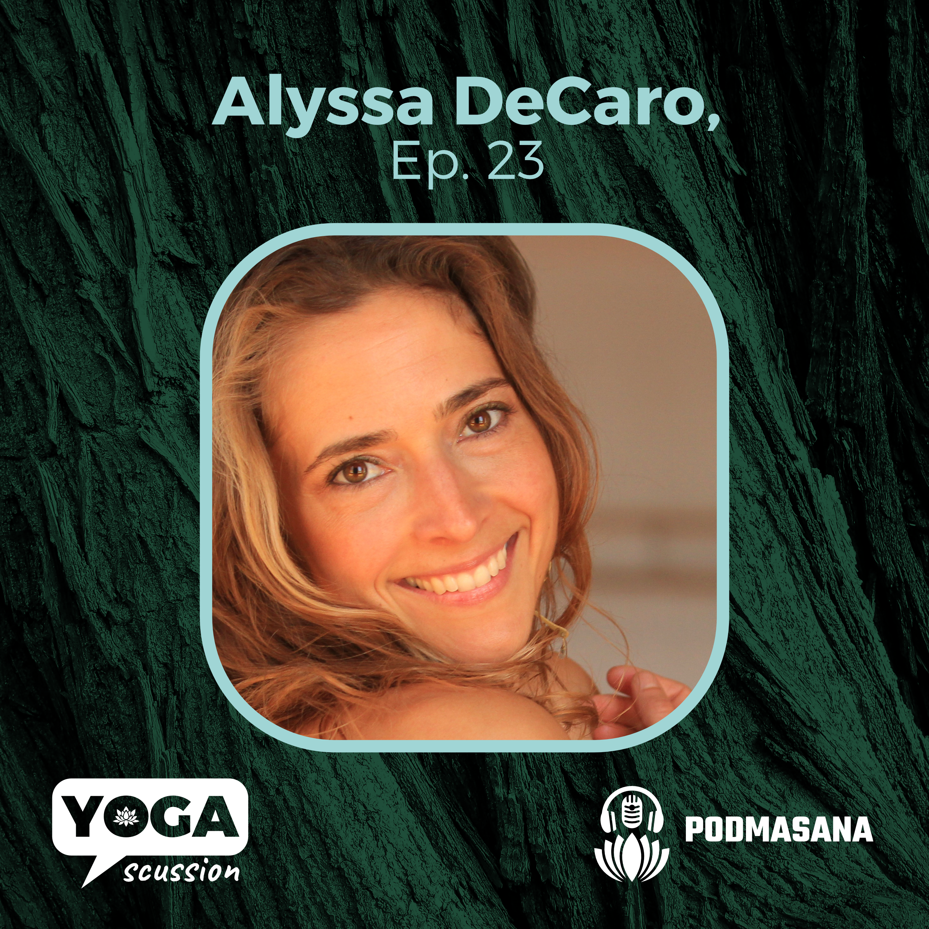 Yoga, Rhythm & Coming Home to Self | Alyssa DeCaro