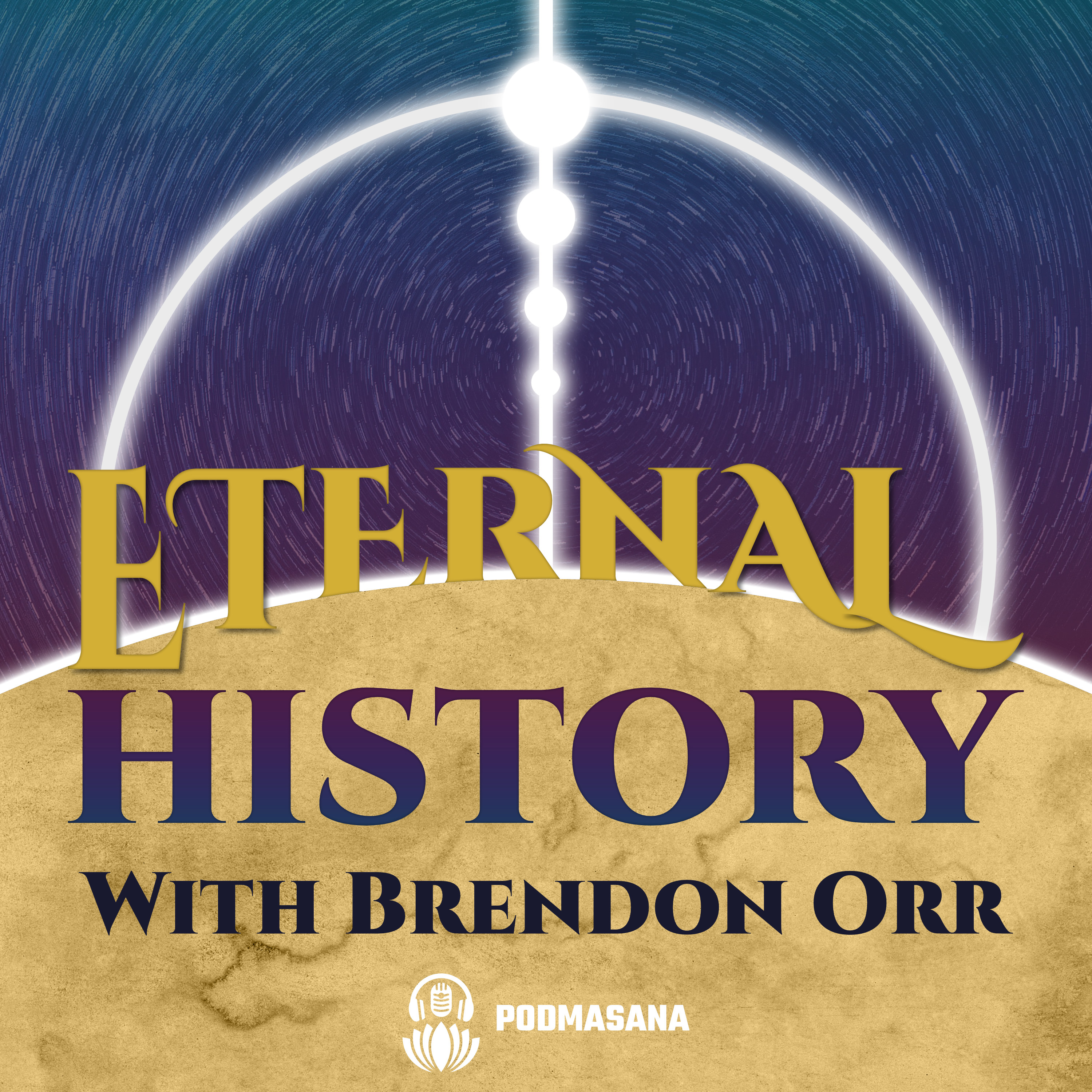 Eternal History: Religion, Mysticism & Humanity's Sacred Past