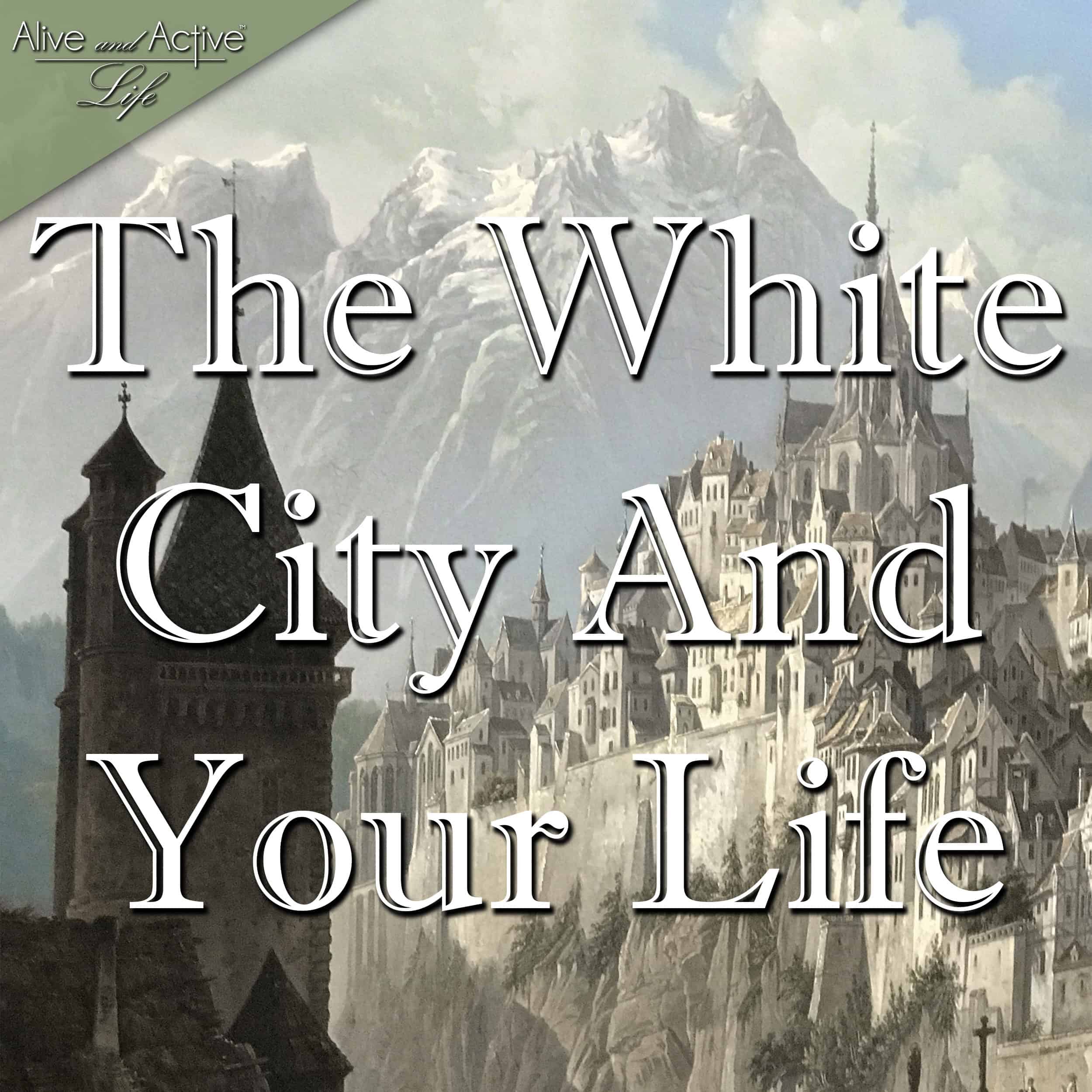 The White City And Your Life