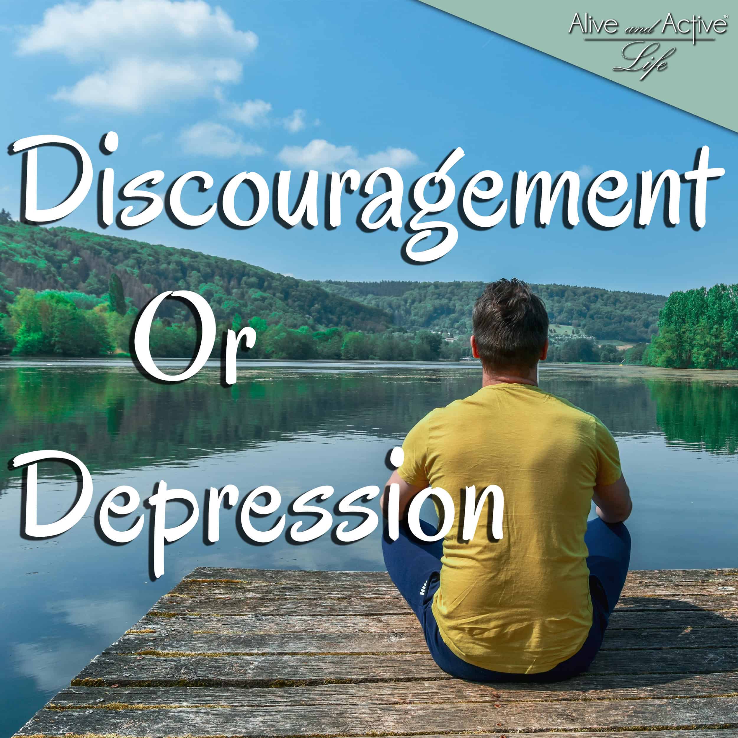Discouragement Or Depression