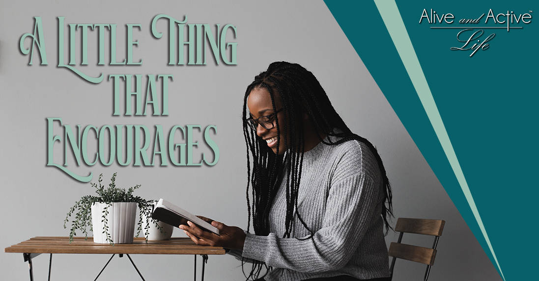 A Little Thing That Encourages