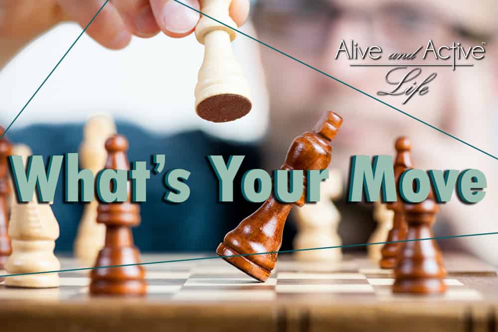 What’s Your Move?
