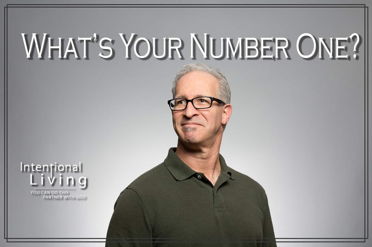 What’s Your Number One? 