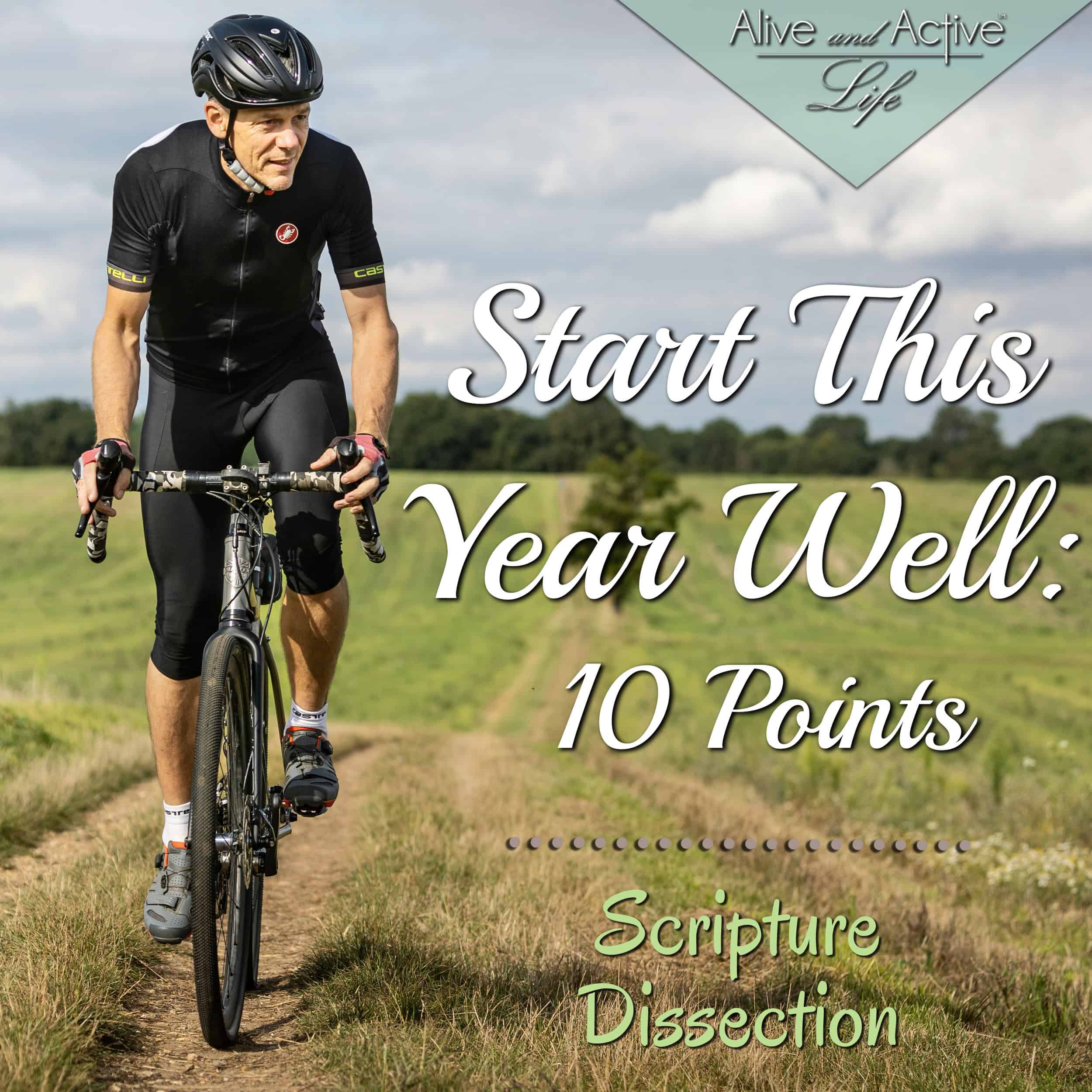 Start This Year Well: 10 Points - Scripture Dissection