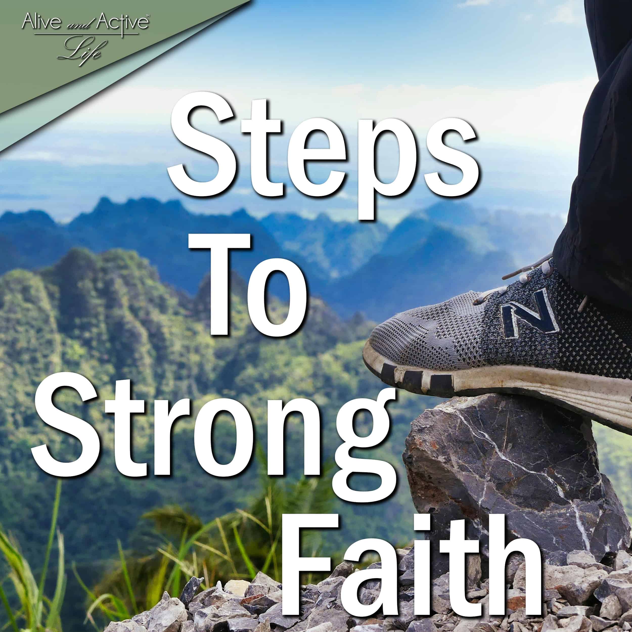 Steps To Strong Faith
