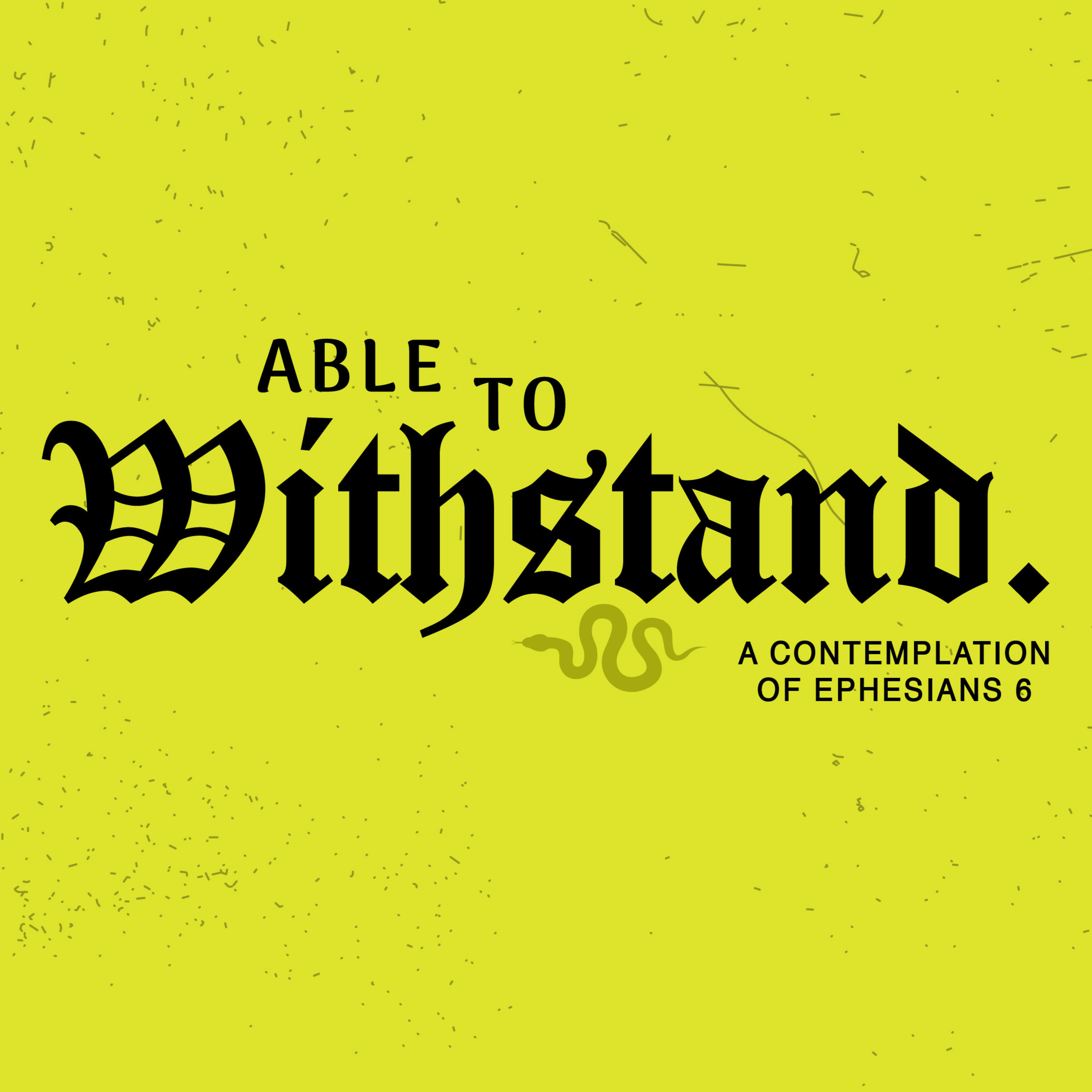 Able to Withstand Wk 01