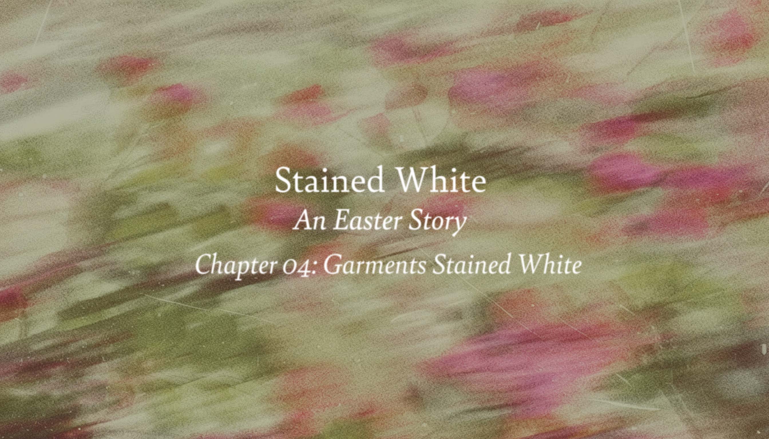"Garments Stained White"