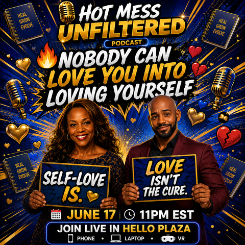5.  NOBODY CAN LOVE YOU INTO LOVING YOURSELF