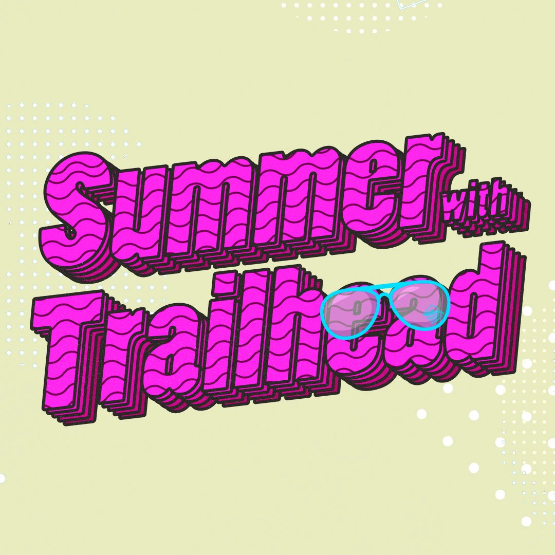 Summer with Trailhead - Week 9