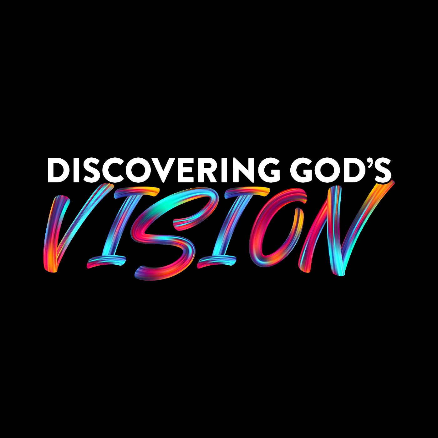 Discovering God's Vision
