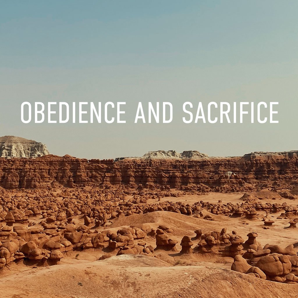 Obedience and Sacrifice