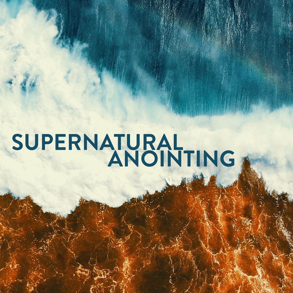 Supernatural Anointing