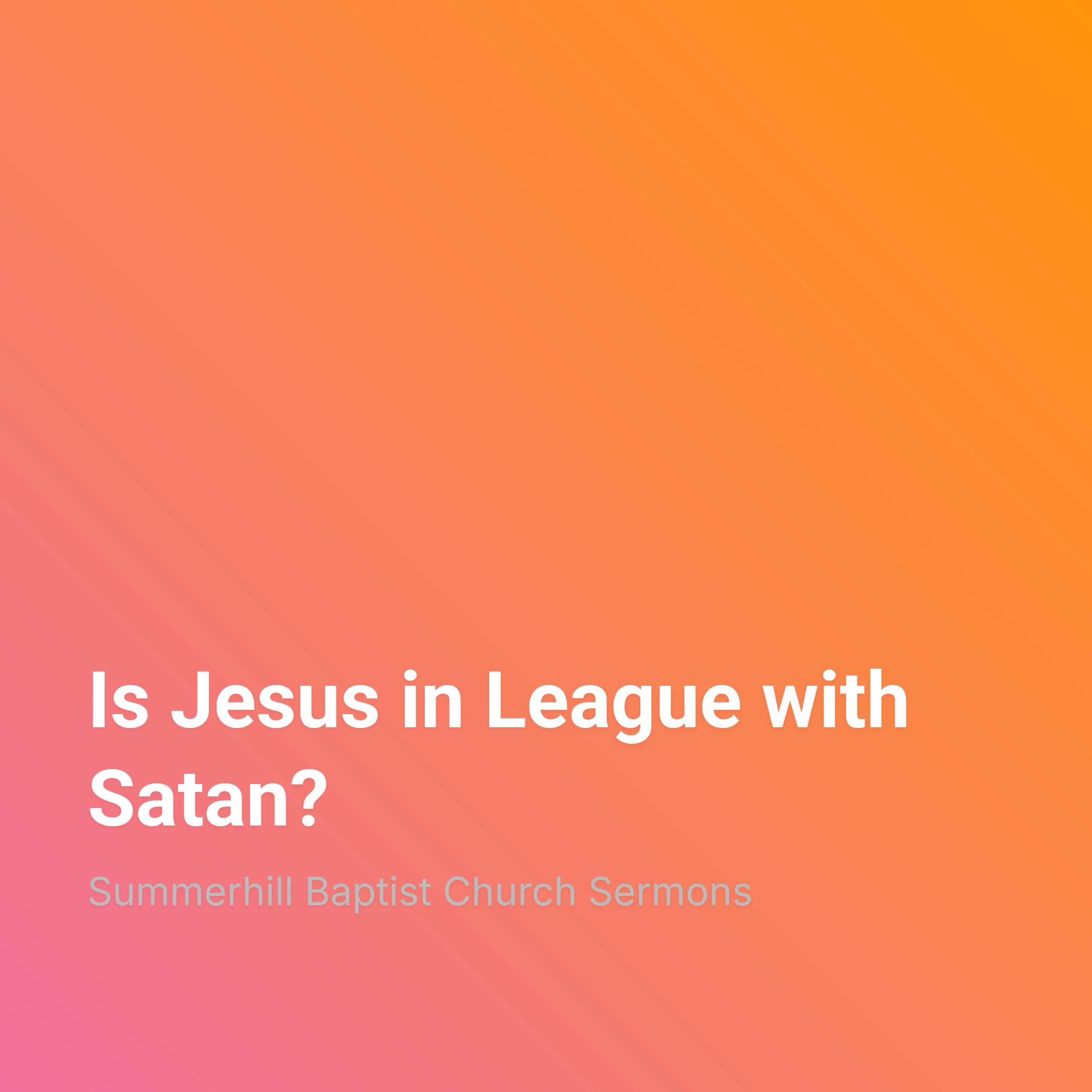 Is Jesus in League with Satan? episode artwork