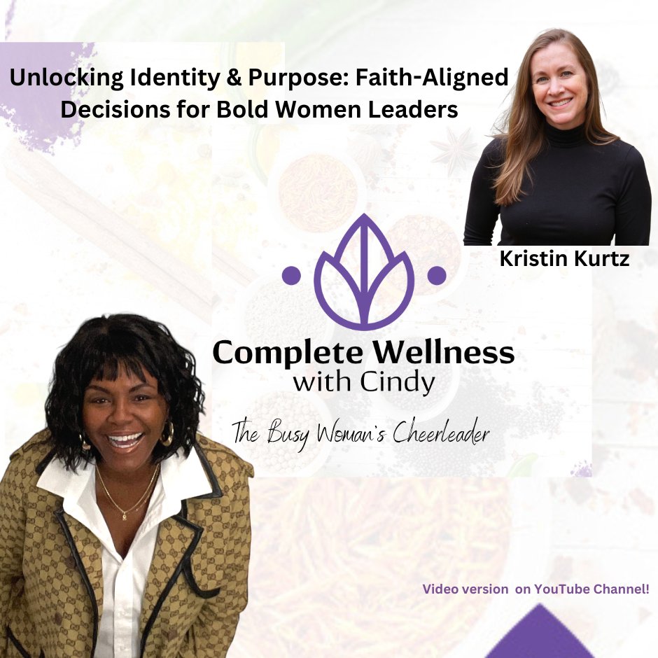 Unlocking Identity & Purpose with Kristin Kurtz | Faith-Aligned Decisions for Bold Women Leaders