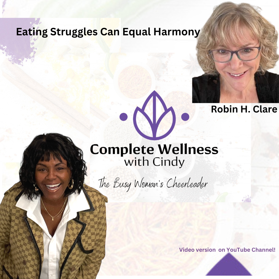 Eating Struggles Can Equal Harmony with Robin H. Clare on Faith, Alignment & True Success