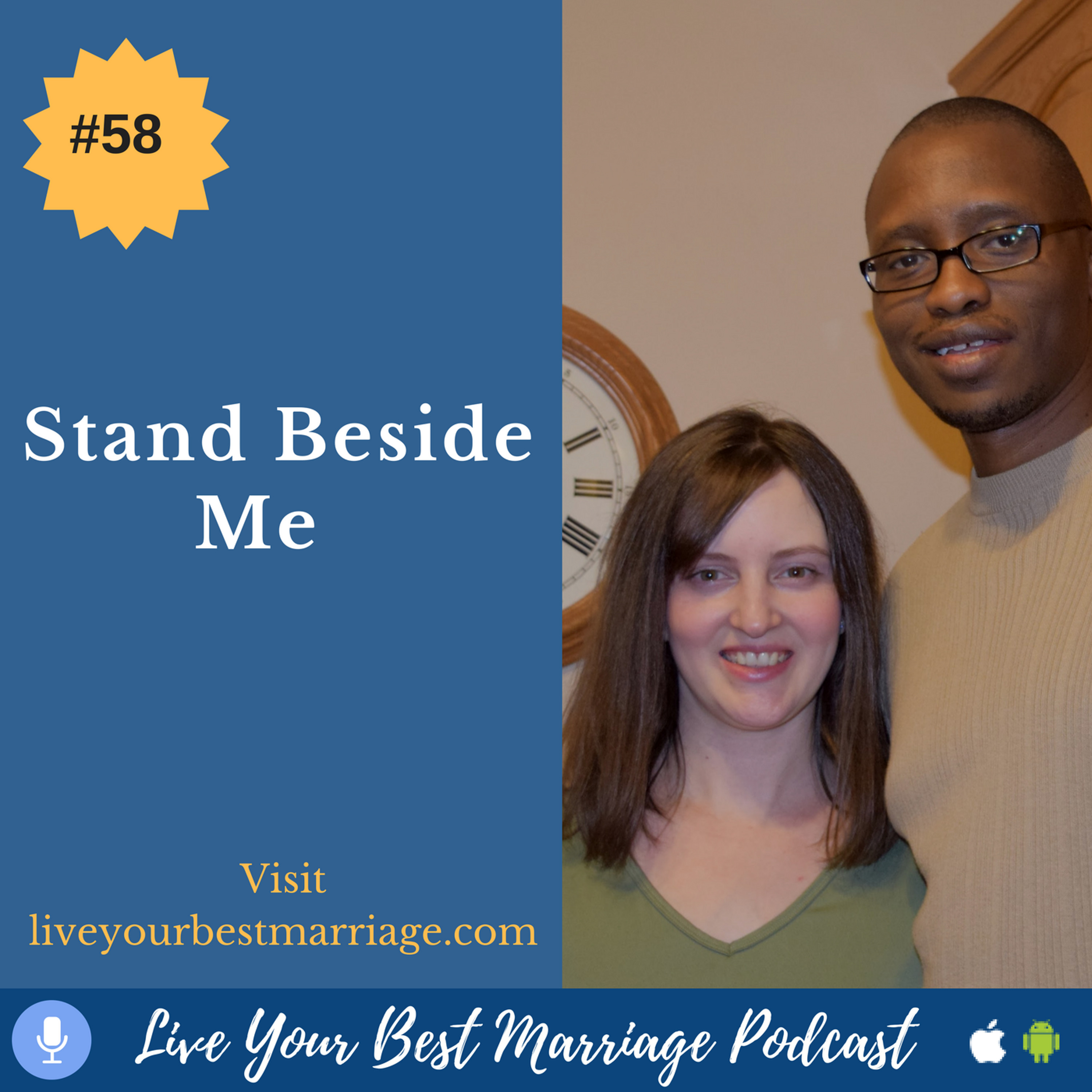 Episode 58: Stand Beside Me