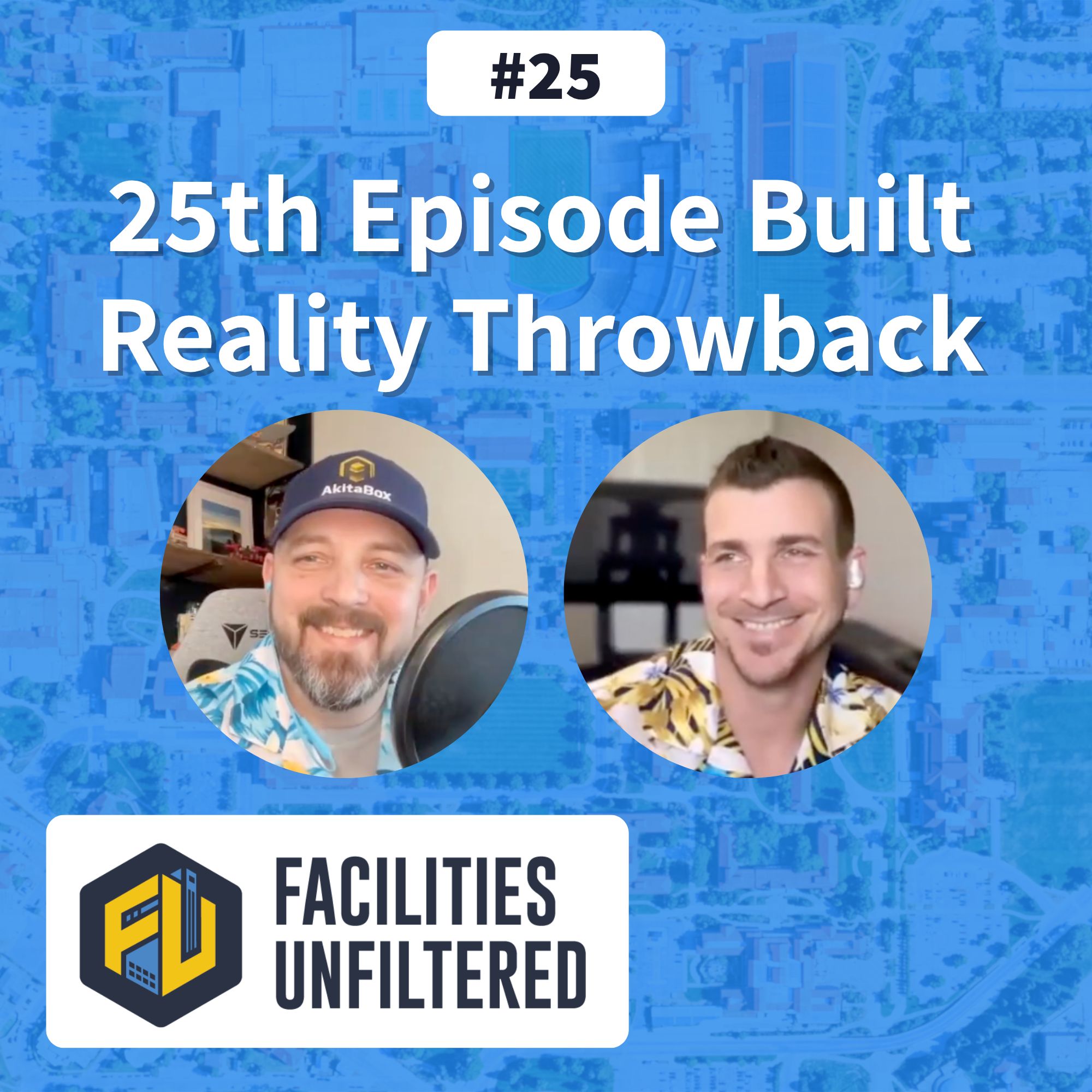25th Episode Built Reality Throwback | Facilities Unfiltered | Episode 25 episode artwork