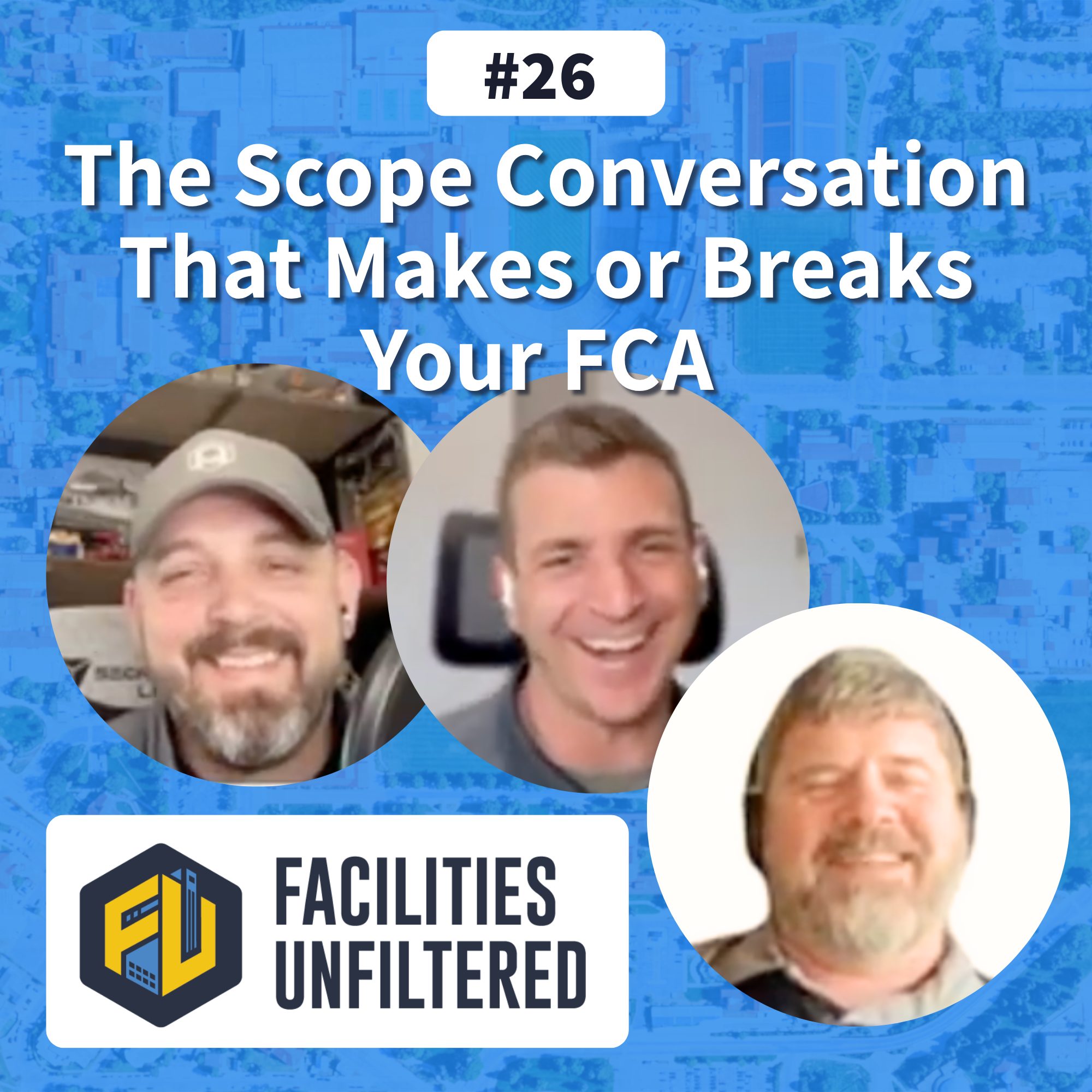 The Scope Conversation That Makes or Breaks Your FCA | Facilities Unfiltered | Episode 26 episode artwork