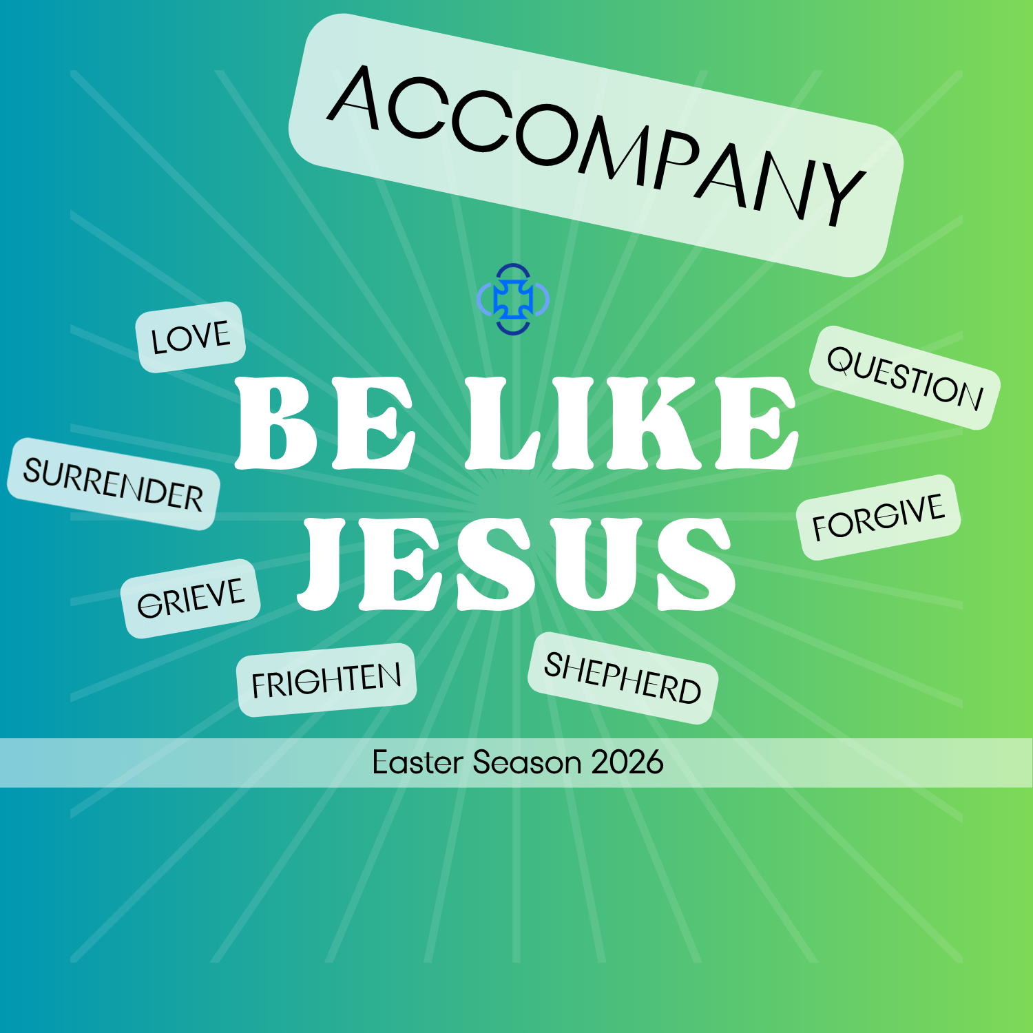 Be Like Jesus: Accompany