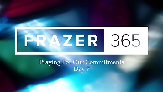 Praying For Our Commitments | Day 7