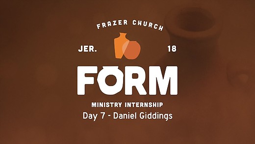 FORM Interns - Day 7 - Daniel Giddings
