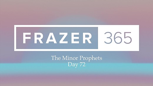Minor Prophets - Day 73