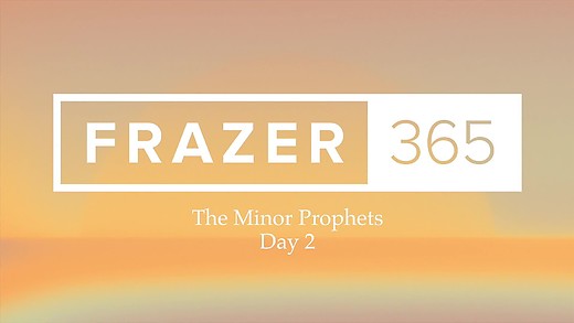 Minor Prophets - Day 2