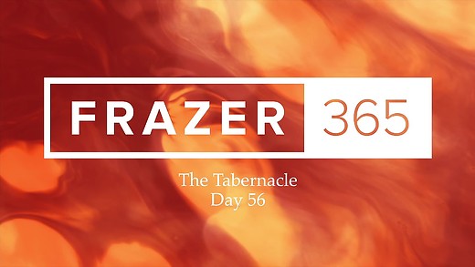 Tabernacle - Day 56