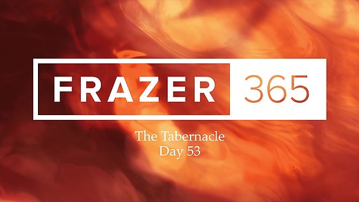 Tabernacle - Day 53