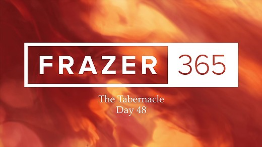 Tabernacle - Day 48
