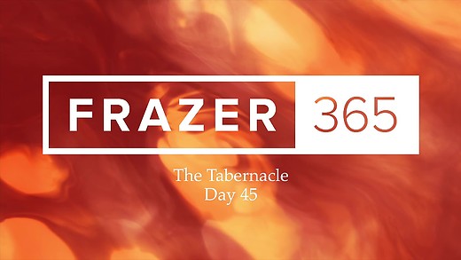 Tabernacle - Day 45