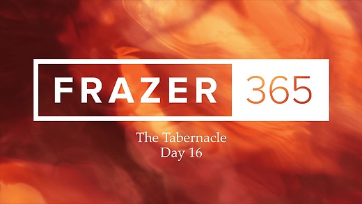 Tabernacle - Day 16
