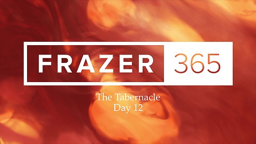 Tabernacle - Day 12