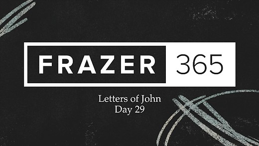 Letters of John - Day 29