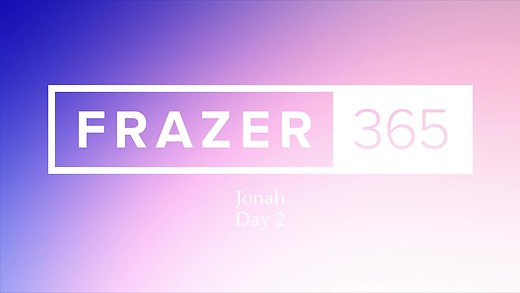 Jonah - Day 2