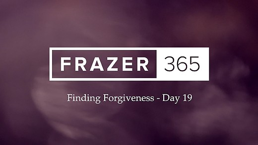 Finding Forgiveness - Day 19