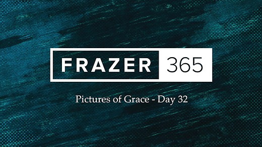 Pictures of Grace - Day 32