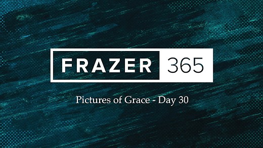 Pictures of Grace - Day 30