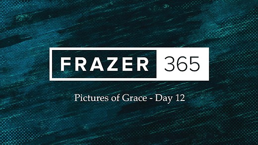 Pictures of Grace - Day 12