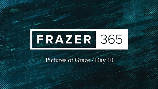 Pictures of Grace - Day 10