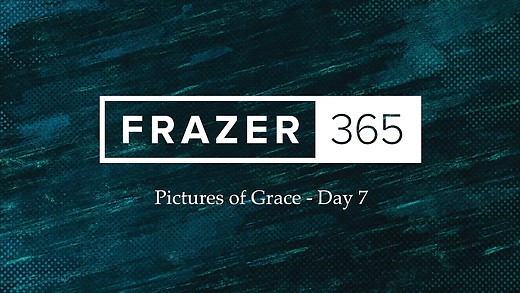 Pictures of Grace - Day 07