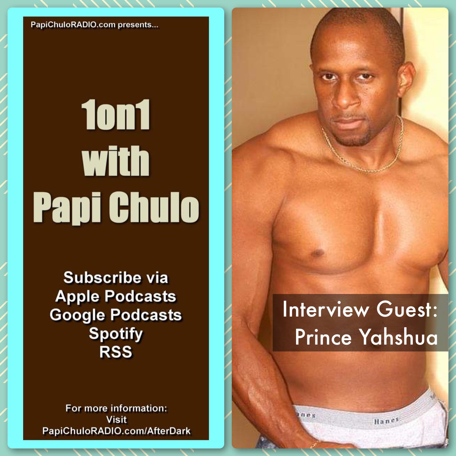1on1 with Papi Chulo – Special Guest: PRINCE YAHSHUA [July 11, 2011]