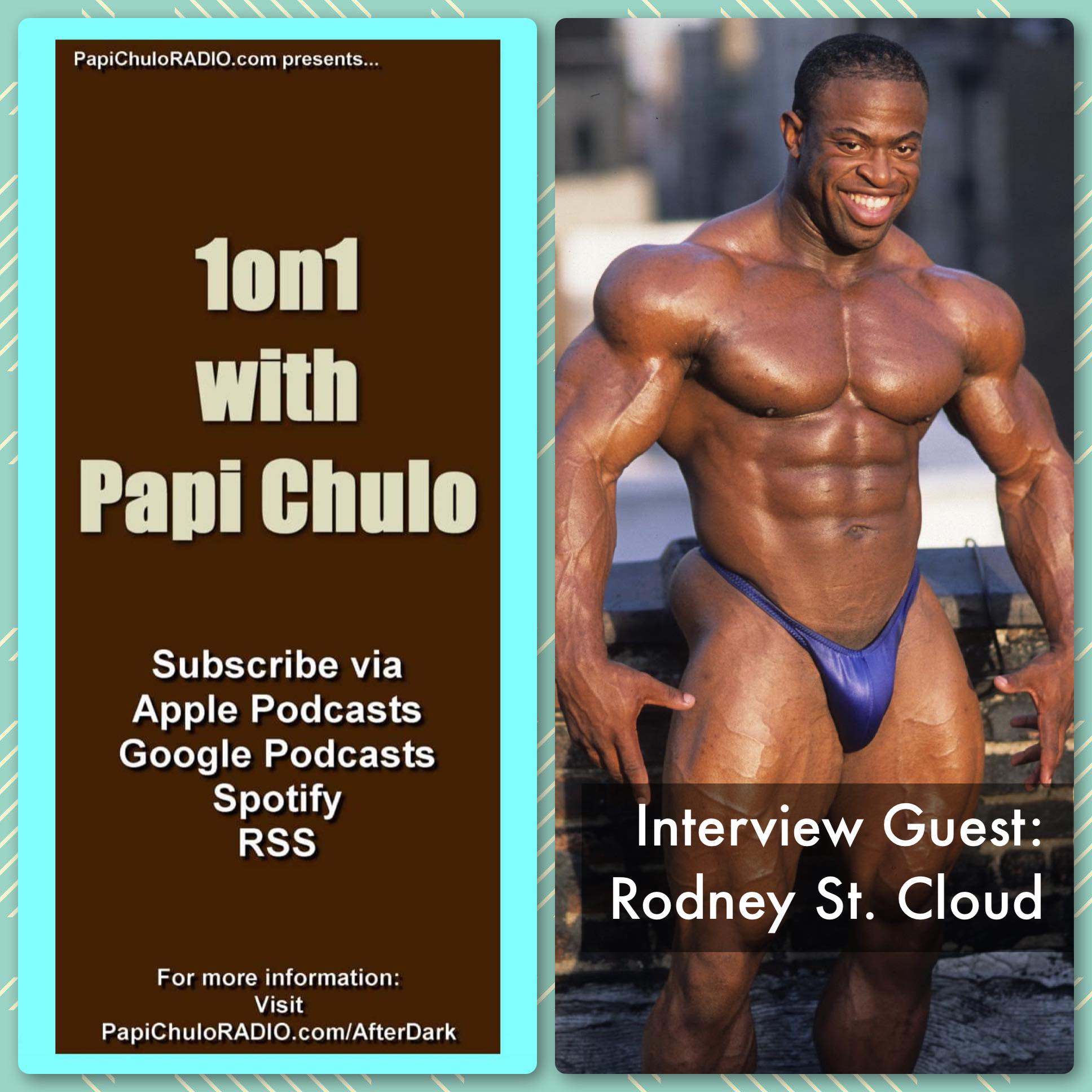 1on1 with Papi Chulo – Special Guest: RODNEY ST. CLOUD (Part One) [March 18, 2015]