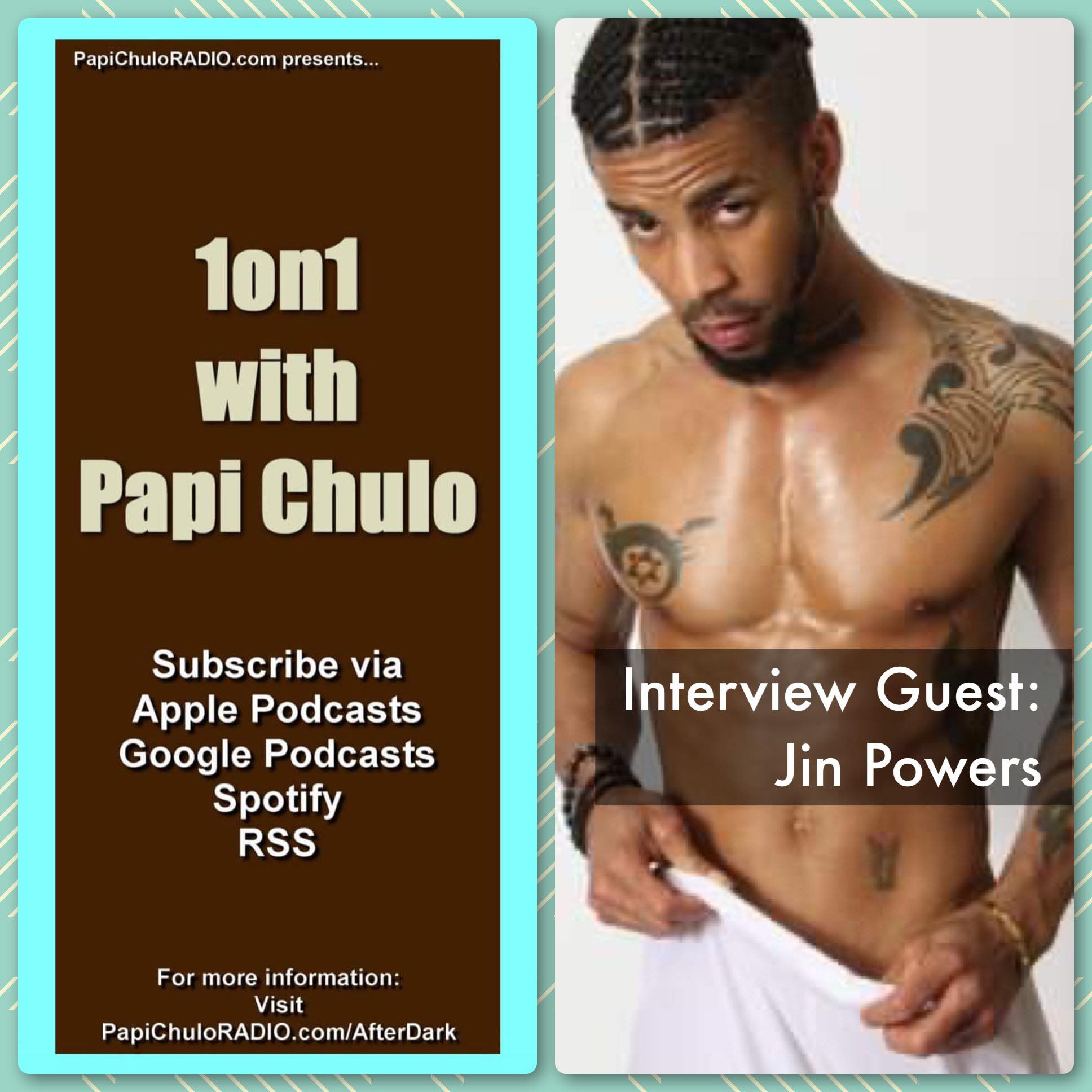 1on1 with Papi Chulo – Special Guest: JIN POWERS [March 5, 2015]