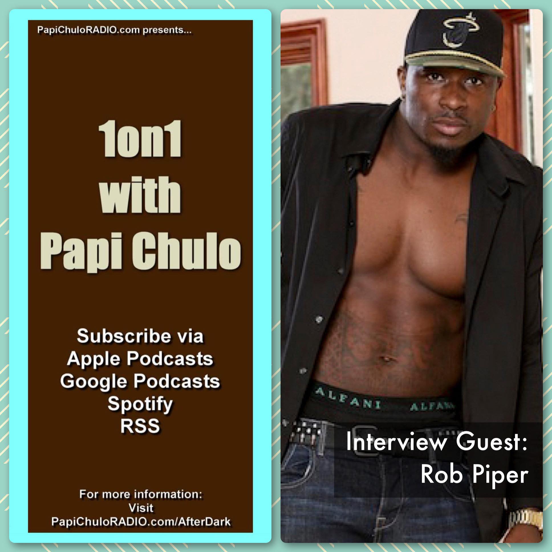 1on1 with Papi Chulo – Special Guest: ROB PIPER [February 11, 2015]
