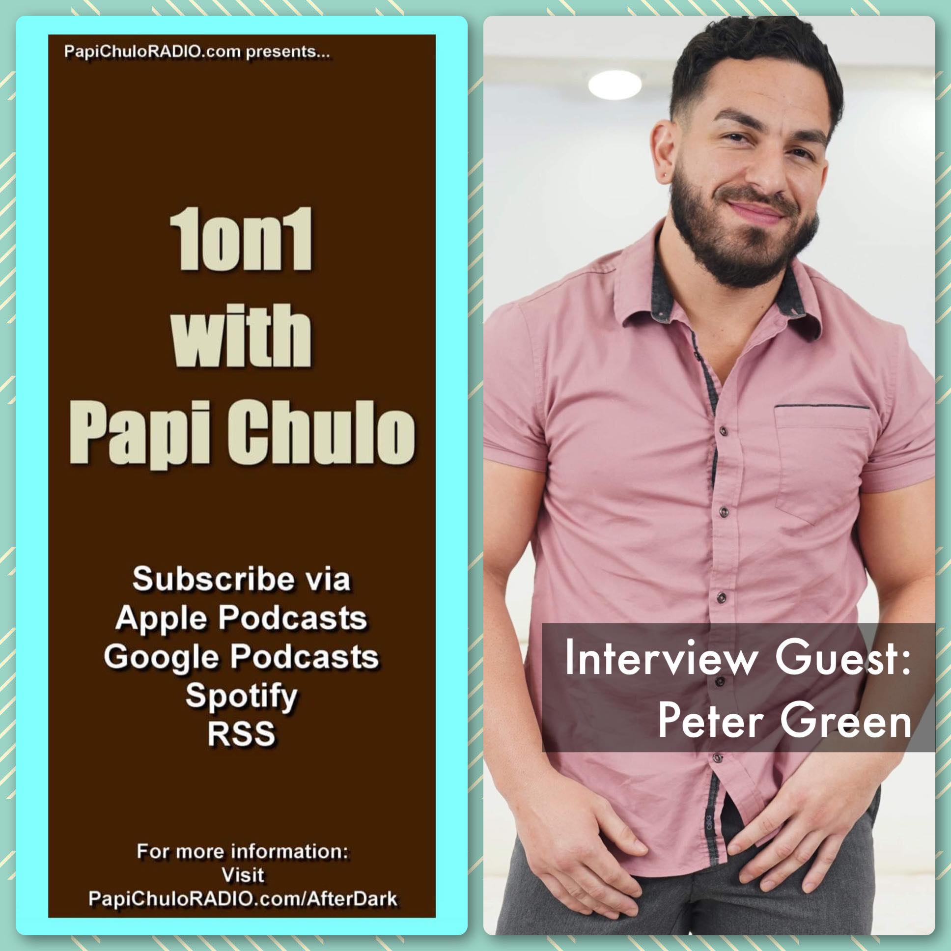 1on1 with Papi Chulo – Special Guest: PETER GREEN [December 19, 2017]